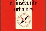 Violences et insécurité urbaines (1ère Édition 1998) – Que sais-je ? – PUF