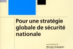 Pour une stratégie globale de sécurité nationale – Préface d’Alain BAUER – DALLOZ – Mai 2008