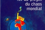 Entreprises, les 13 pièges du chaos mondial – Préface d’Alain BAUER – PUF – 2002