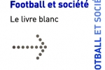 Football et Société – Le livre blanc FFF – Novembre 2008