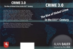 Crime 3.0 – The rise of global crime in the XXIst Century