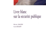 Le livre blanc sur la sécuritépublique – La documentation française – Février 2012